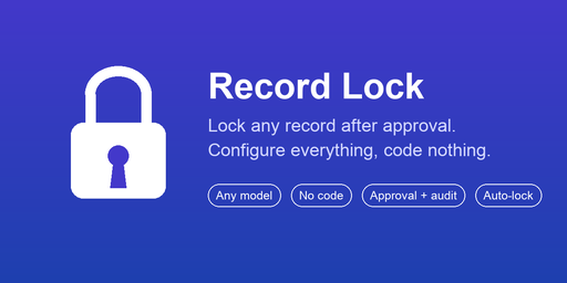 Record Lock — Lock Any Record After Approval